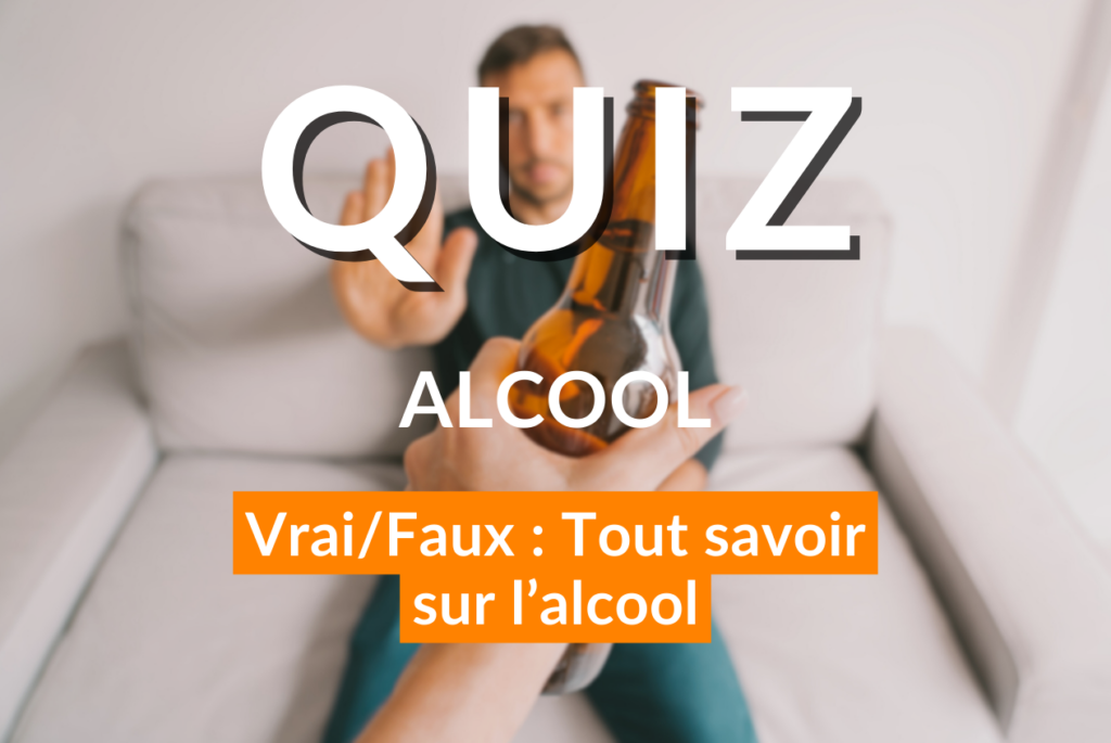 quiz alcool : tout savoir sur l'alcool