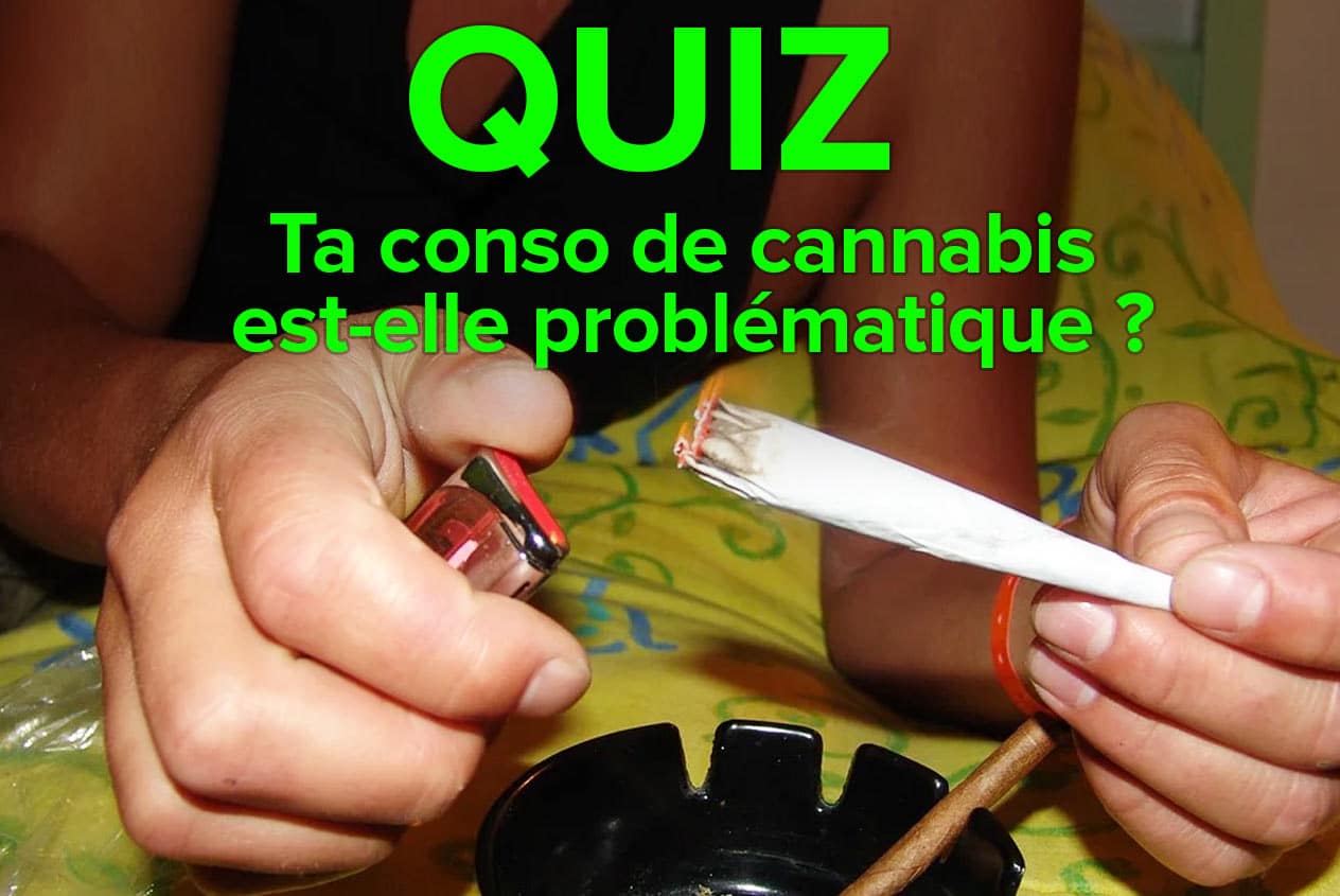 Ta conso de cannabis est-elle problématique ?