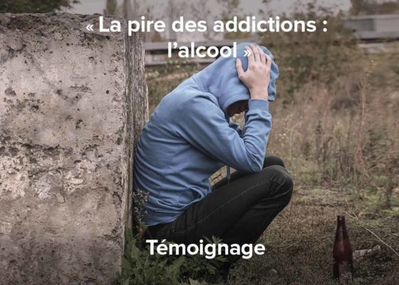 L'alcool, la pire des addcitions