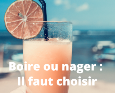 Boire ou nager