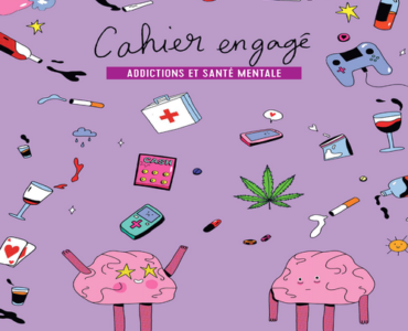 couverture du cahier engagé, sur laquelle figure des dessins représentant les différentes addictions